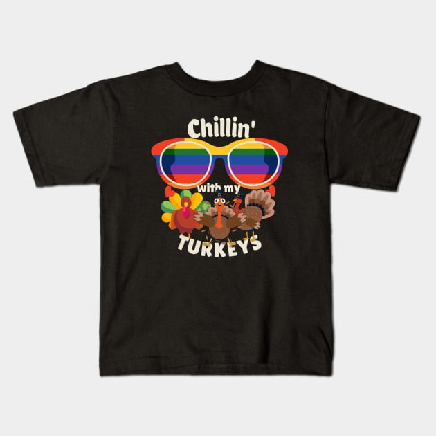 Chillin' with my turkeys Kids T-Shirt by alcoshirts